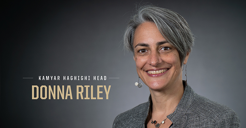 Dr. Donna Riley, Kamyar Haghighi Head